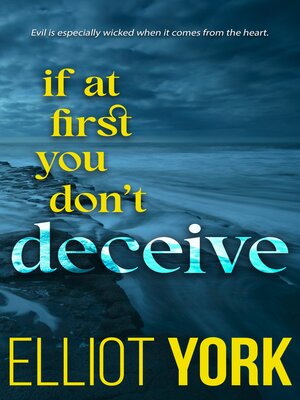 cover image of If At First You Don't Deceive